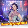 Rasah Nyangkem 3 - DENI KRISTIANI