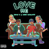 Love Me (Explicit) - D.o.L.o B&Bino Rideaux