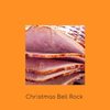 Christmas Bell Rock - Barry & the Highlights