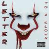 Letter to a clown (Explicit) - TheeSaint Da Rapper