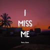 I Miss Me - Noval Khafa