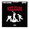 Hooligans (Explicit) - 5lime 5upreme&Reddot