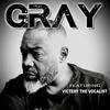 Gray (feat. Victery The Vocalist) (Explicit) - Blacc Suhn&victery the vocalist