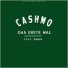 Das erste Mal (Explicit) - Cashmo&Sahin