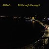 All Through the Night - Ahead