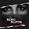 Gözlerinde Gördüm - Echo Masta