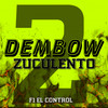 Dembow Zukulento 2 - F1 El Control