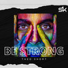 Be Strong - Theo Short