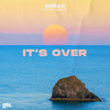 It's Over - Emblè&Tim d'Aboville