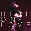 High On Love - Boitumelo