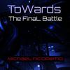 Towards The Final Battle (Original Mix) - MICHAEL NICODEMO