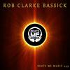 Bassick (Original Mix) - Rob Clarke