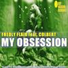 My Obsession (Original Mix) - Fredly Flair&Colbert