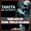 Takita (Extended Mix|En La Disco) - Teknova&Los Tiburones