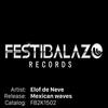 Mexican Waves (E-Thunder Remix) - Elof de Neve&E-Thunder