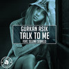 Talk To Me - Gurkan Asik&Selena Seballo