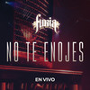 No Te Enojes (En Vivo) - La Furia del Bravo&Salvador Aponte