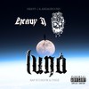 Luna (feat. Andaground) (Explicit) - Heavy J&Andaground