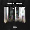 Out of Bounds(feat. Yung Dab) (Explicit) - Lit Bz&Yung Dab