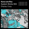 System Works 004 - E - Konx-Om-Pax