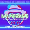 MA1NFRAME(THE W0RLD 1S WATCH1NG Y0U)(feat. JimmySoDope) (See See Beats Remix) - Mitchell Leonard&JIMMYSODOPE&See See Beats