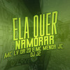 Ela Quer Namorar (Explicit) - Mc Lv Da Zo&MC MENOR JC&DJ J2&Tropa da W&S