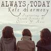 Always Today(feat. Ray Harmony & Sarah Serene) - Kate Harmony&Ray Harmony&Sarah Serene