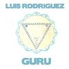 Guru - Luis Rodriguez