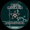Feel The Vibes (Original Mix) - Mike Millrain