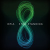 Still Standing - Opia