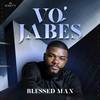 Vo' Jabés - Blessed Man