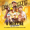 SET Caio Passos - O Mestre (Explicit) - Mc Ig&MC Joãozinho VT&Mc Leh&Mc Guizinho SP&Aires 085&Caio Passos&Thinker