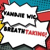 Breathtaking - Vandjie Wic