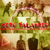 CERO PALABREO - DamarisCRS&El Mega&El Blonky