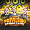 Privilégio (Remix Arrochadeira) - TIaguinho Playboy&Mc Vitin do LJ&Big Jhow Beat
