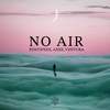 No Air - Pontifexx&AXXE&Ventura