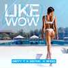 Like Wow - Dirty T&2sync&Shqq