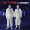 Life in the New City - The Tapes