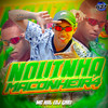 NOVINHA MACONHEIR4 (Explicit) - MC Kal&Club da DZ7&DJ GHR