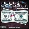 Deposit(feat. Dlyght) (Explicit) - Mustafa&DLYGHT