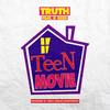 Teen Movie[feat. K Reed] (Radio) - Truth&K Reed