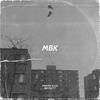 MBK (feat. Bbysltt) (Explicit) - Preme Kilo&Bbysltt