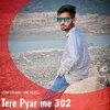 Tere Pyar Me 302 - Ikbal khan&Ikbal mewati