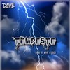 Tempeste - Dave