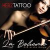 La Boheme - Die erste Geige (Wordz & Brubek Remix) - Herztattoo