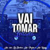 Vai Tomar Leitada (Explicit) - Dj dantas&MC ZKW&Mc Pogba&Mc Henry