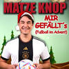 Mir gefällt's - Fußball im Advent - Matze Knop