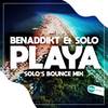 Playa (Solo's Bounce Mix) - BenAddikt&Solo