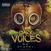 Dark Voices - DJ Chakry