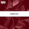 Ambush - Mikey Barreneche